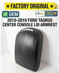 Oem 2010-2019 Ford Taurus Center Console Lid Armrest AG1Z-5406024-AA Leather. Price: $109.60.