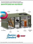 American Standard Trane 9KW Heater Kit For Commercial Packaged - BAYHTRT309B New. Price: $500.00.