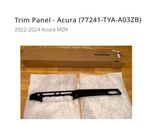 Trim Panel Acura (77241-TYA-A03ZB) Used. Price: $90.00.