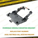Front Upper Overhead Console Mounting Bracket Ford Explorer 2002-2008 New. Price: $35.55.